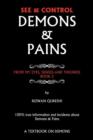 Image for See &amp; Control Demons &amp; Pains : From My Eyes, Senses and Theories Book 2