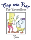 Image for Tiny and Flat: Two Bestfriends.