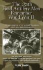 Image for The 250th Field Artillery Men Remember World War II