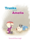 Image for Trunks and Amelia
