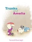Image for Trunks and Amelia