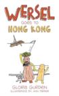 Image for Wersel Goes to Hong Kong