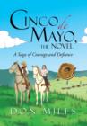 Image for Cinco de Mayo, the Novel : A Saga of Courage and Defiance