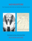 Image for Menkhpere: The Pharaoh Who Won an Empire for Ancient Egypt