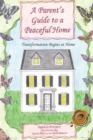 Image for Parent&#39;S Guide to a Peaceful Home: Transformation Begins at Home.