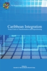 Image for Caribbean Integration from Crisis to Transformation and Repositioning