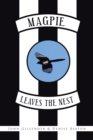Image for Magpie Leaves the Nest