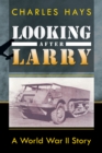 Image for Looking After Larry: A World War Ii Story