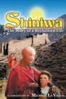 Image for Shiniwa: The  Story of a  Reclaimed Life