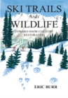 Image for Ski Trails and Wildlife: Toward Snow Country Restoration