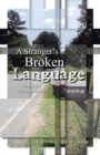 Image for Stranger&#39;S Broken Language: Poems for Timeless Seeker