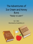 Image for Adventures of Ice Cream and Honey Buns: Ready to Learn