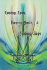 Image for Losing Love, Having Faith &amp; Finding Hope