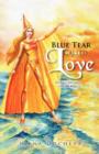 Image for Blue Tear Called Love : Ten Fairy Tales about Love and Magic