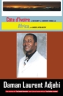 Image for Cote D&#39;Ivoire: Caught in Cross Fire, &amp; Africa in Dire Straits