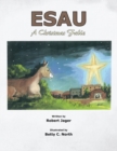Image for Esau: A Christmas Fable.