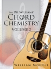 Image for Dr. Williams&#39; Chord Chemistry: Volume Ii