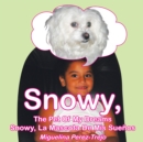 Image for Snowy, the Pet of My Dreams / Snowy, La Mascota De Mis Suenos