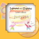 Image for Sammi and Danny Learn about Jupiter