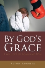 Image for By God&#39;s Grace: I Will Get Up Again and Win