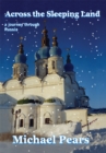 Image for Across the Sleeping Land: A Journey Through Russia