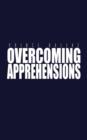 Image for Overcoming Apprehensions