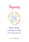 Image for Sagacity: Wisdom Teachings of the Sages of the Ages for Contemporary Use