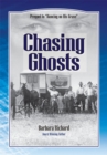 Image for Chasing Ghosts: A Work of Historical Fiction Based on True Events and Real People
