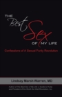Image for Best Sex of My Life: Confessions of a Sexual Purity Revolution
