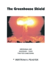 Image for Greenhouse Shield: Hiroshima and Nagasaki - 1945 This Too Came Down