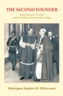 Image for Second Founder: Bishop Martin J. O&#39;Connor and the Pontifical North American College