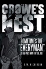 Image for Crowe&#39;S Nest: Sometimes the &amp;quot;Everyman&amp;quot; Is the Only Man for the Job