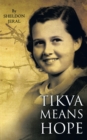 Image for Tikva Means Hope