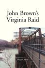 Image for John Brown&#39;s Virginia Raid