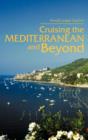 Image for Cruising the Mediterranean and Beyond