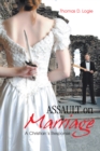 Image for Assault on Marriage: A Christian&#39;s Response