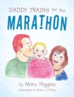 Image for Daddy Trains for the Marathon