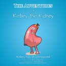 Image for Adventures of Kirbey the Kidney: Kirbey Has an Ultrasound.