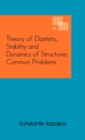Image for Theory of Elastisity, Stability and Dynamics of Structures Common Problems