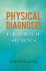 Image for Physical Diagnosis for Surgical Students