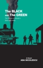 Image for The Black and the Green : The Sequel to Prelude in Black and Green