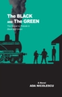 Image for Black and the Green: The Sequel to Prelude in Black and Green