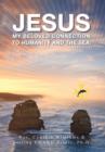 Image for Jesus : My Beloved Connection to Humanity and the Sea (Revised Edition)