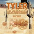 Image for Tyler the Tumbleweed and His Family Adventure