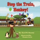 Image for Stop the Train, Monkey!