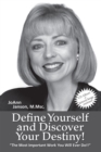 Image for Define Yourself and Discover Your Destiny!: The Most Important Work You Will Ever Do!