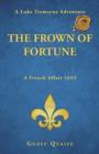 Image for The Frown of Fortune : A Luke Tremayne Adventure... a French Affair 1653