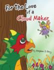 Image for For the Love of a Cloud Maker