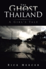 Image for Ghost of Thailand: A Girl&#39;s Tale