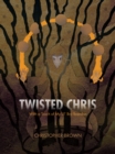 Image for Twisted Chris: With a Touch of My Lil&#39; Bro Brandon